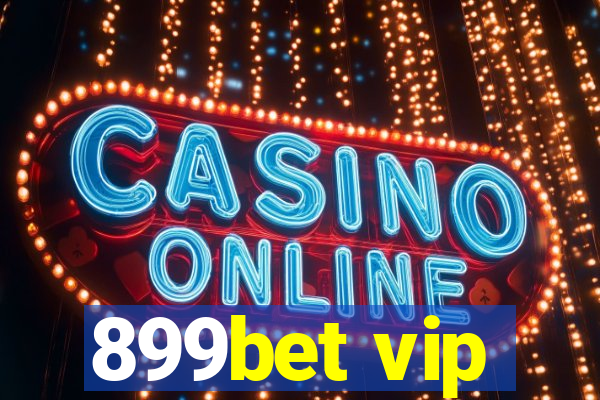 899bet vip